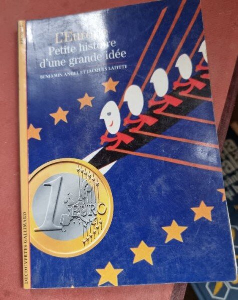 Benjamin Angel, Jacques Lafitte - L Europe. Petite Histoire dune Grande idee