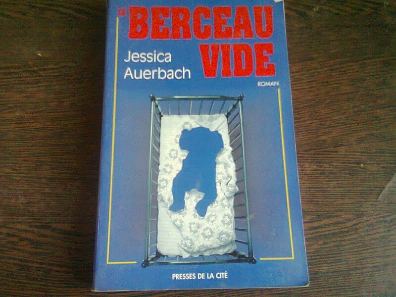 BERCEAU VIDE - JESSICA AUERBACH  (CARTE IN LIMBA FRANCEZA)