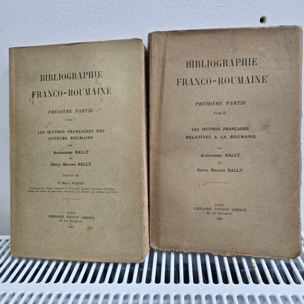 Bibliographie Franco-Roumanie - Alexandre Rally TomeI+II