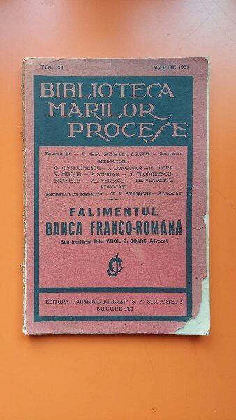 Biblioteca marilor procese - Falimentul Banca Franco-Romana Vol. XI Martie 1931