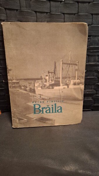 Braila - Petre Pintilie