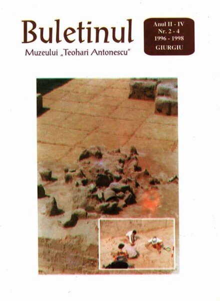 Buletinul Muzeului Judetean "Teohari Antonescu" Anul II-IV Nr. 2-4 1996-1998 Giurgiu
