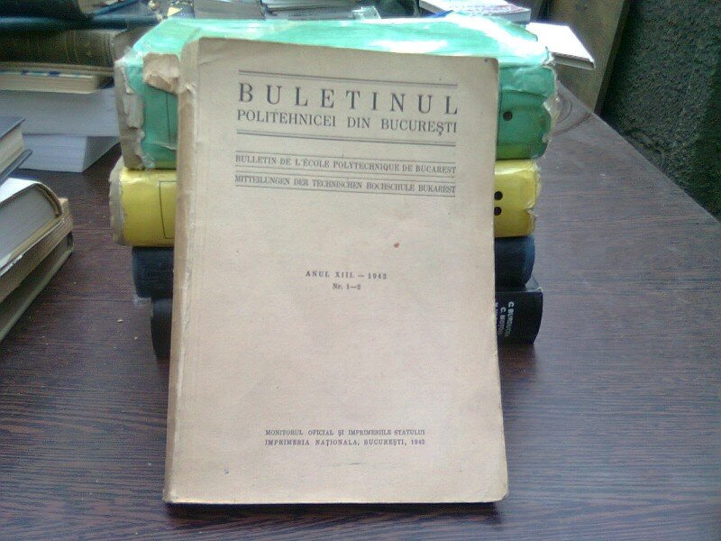 BULETINUL POLITEHNICEI DIN BUCURESTI NR.1-2/1942 editie bilingva