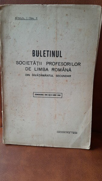 Buletinul Societatii Profesorilor de Limba Romana din Invatamantul Secundar nr.1 anul I