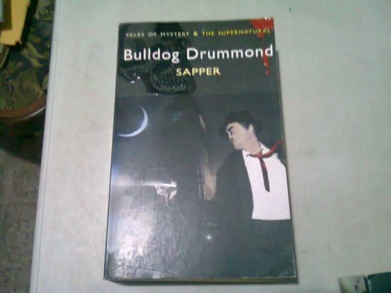 BULLDOG DRUMMOND - SAPPER  (CARTE IN LIMBA ENGLEZA)