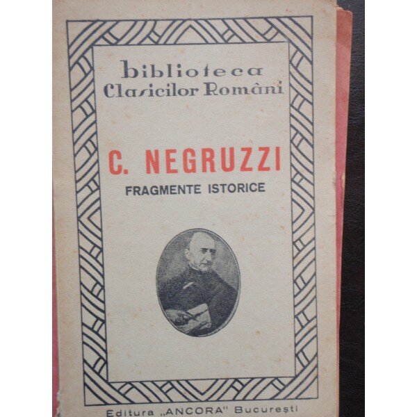 C. NEGRUZZI - FRAGMENTE ISTORICE
