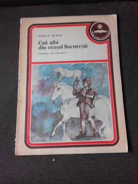 CAII ALBI DIN ORASUL BUCURESTI - FANUS NEAGU