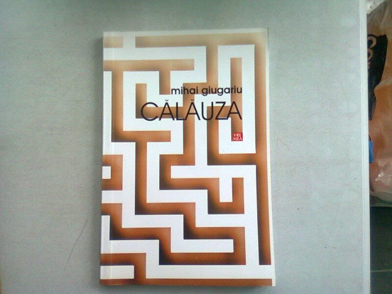 CALAUZA - MIHAI GIUGARIU  (DEDICATIE)