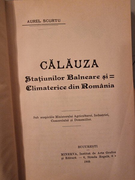 Calauza Statiunilor si Climaterice din Romania - Aurel Scurtu