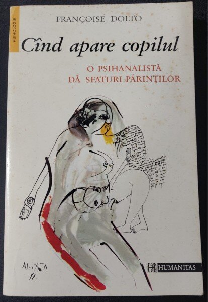 CAND APARE COPILUL - FRANCOISE DOLTO