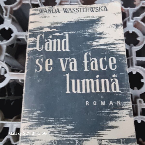CAND SE VA FACE LUMINA , WANDA WASSILEWSKA