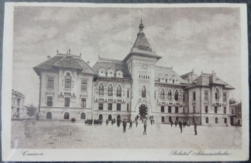 Carte postala, Craiova, Palatul Administrativ, perioada interbelica