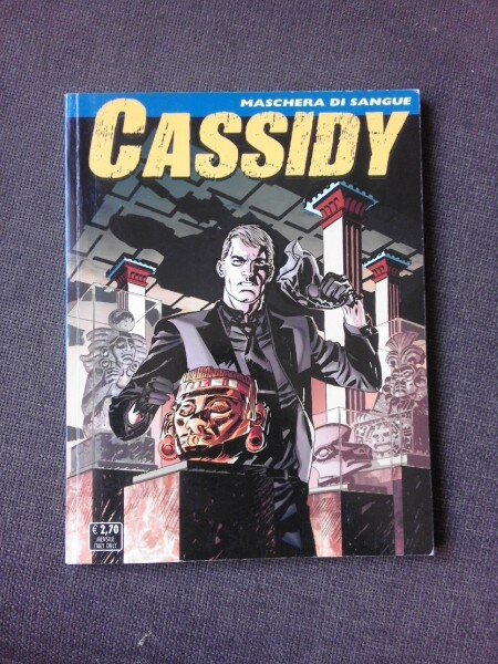 CASSIDY, MASCHERA DI SANGUE  (CARTE CU BENZI DESENATE, TEXT IN LIMBA ITALIANA)