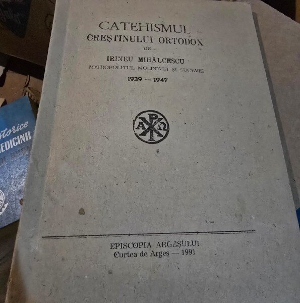 Catehismul Crestinului Ortodox - Irineu Mihalcescu Mitropolitul Moldovei si Sucevei