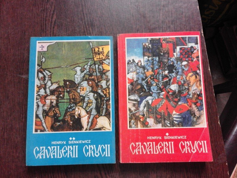 CAVALERII CRUCII - HENRYK SENKIEWICZ  2 VOLUME