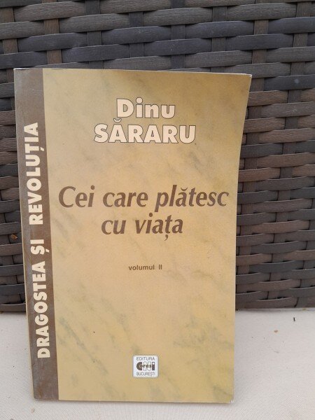 Cei care platesc cu viata - Dinu Sararu