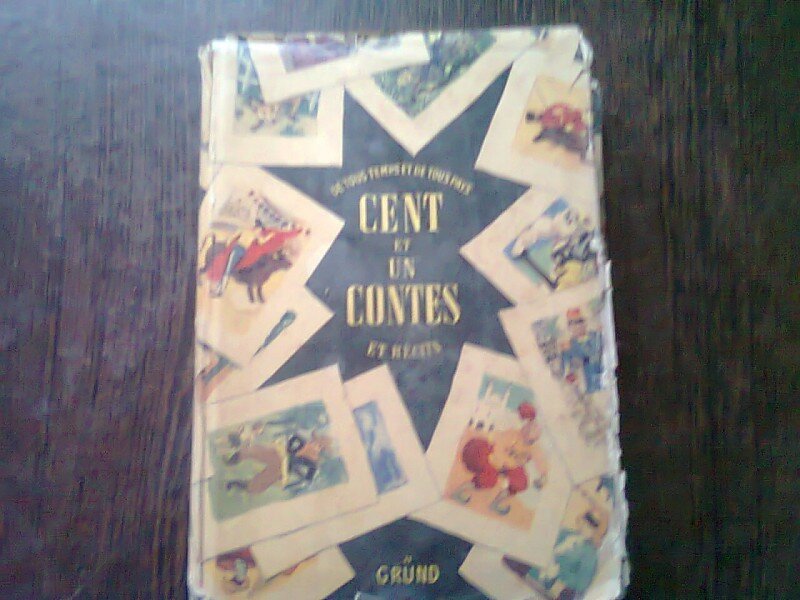 CENT ET UN CONTES. NOUVELLES  ET RECITS - RENE POTRIER (CARTE IN LIMBA FRANCEZA)