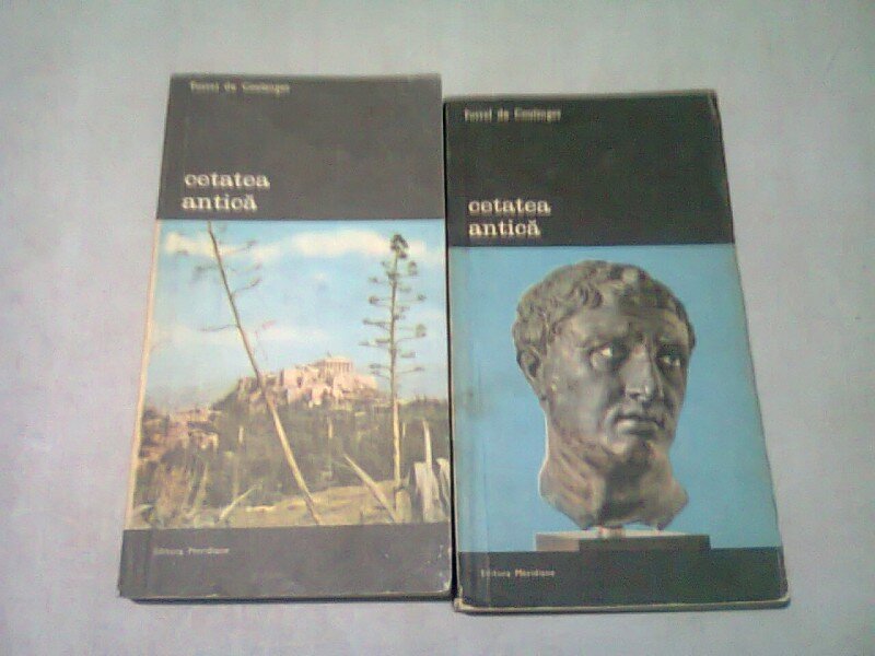 CETATEA ANTICA - FUSTEL DE COULANGES  2 VOLUME