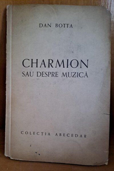 Charmion sau despre muzica - Dan Botta