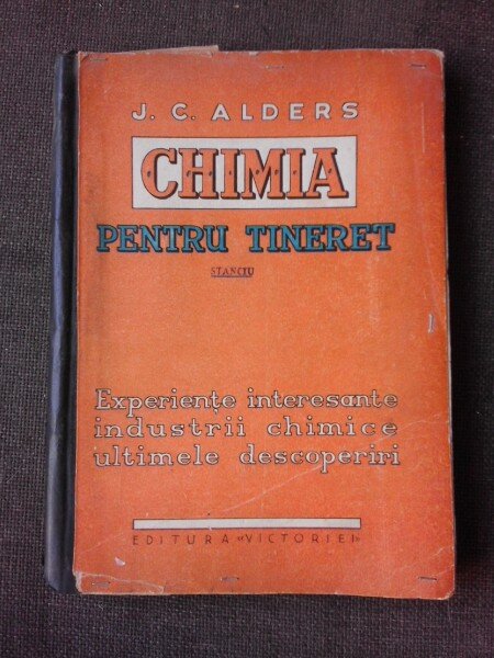 CHIMIA PENTRU TINERET - J.C. ALDERS