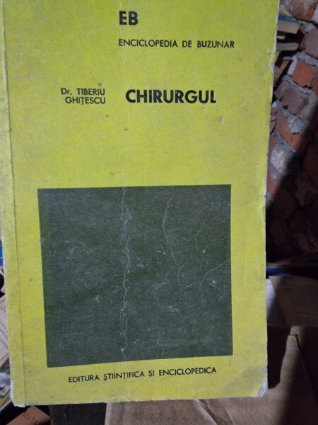 CHIRURGUL , TIBERIU GHITESCU