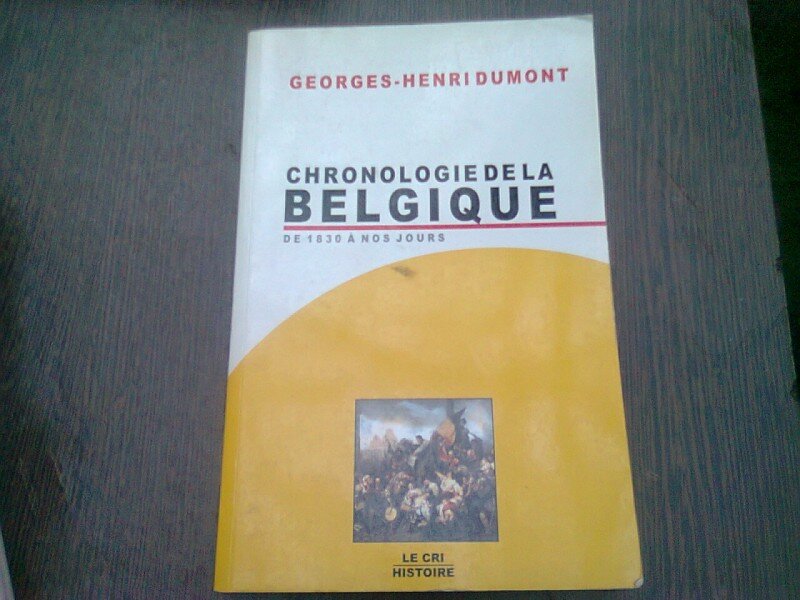 CHRONOLOGIE DE LA BELGIQUE - GEORGES HENRI DUMONT  (CARTE IN LIMBA FRANCEZA)