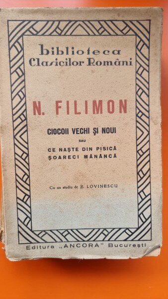Ciocoii vechi si noi sau Ce naste din pisica soareci mananca - Nicolae Filimon