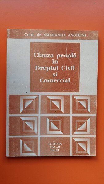 CLAUZA PENALA IN DREPTUL CIVIL SI COMERCIAL - SMARANDA ANGHENI