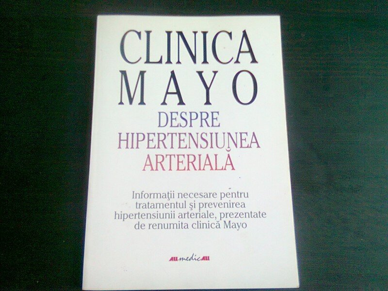 CLINICA MAYO, DESPRE HIPERTENSIUNEA  ARTERIALA