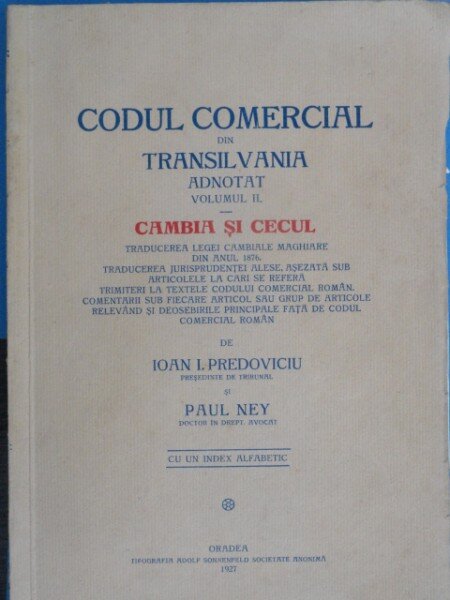 CODUL COMERCIAL DIN TRANSILVANIA ADNOTAT - IOAN I. PREDOVICIU   VOL.2