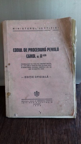 CODUL DE PROCEDURA PENALA CAROL AL II-LEA - EDITIE OFICIALA