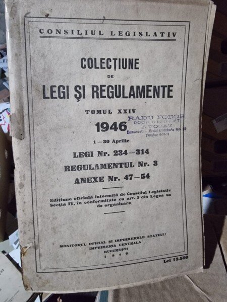 Colectiune de legi si regulamente tomul XXIV 1946 legi nr.234-314