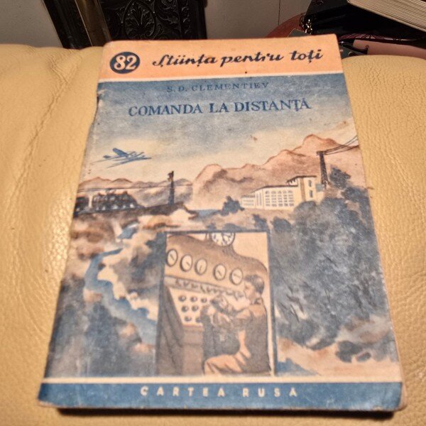 Comanda la distanta - S.D. Clementiev