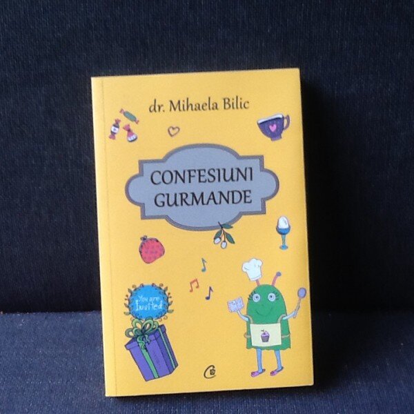 Confesiuni Gurmande - Dr. Mihaela Bilic