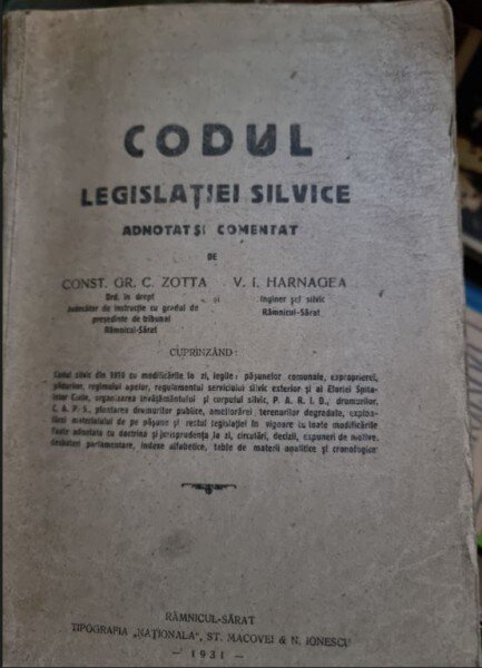 Const. Gr. C. Zotta, V. I. Harnagea - Cdoul Legislatiei Silvice Adnotat si Comentat