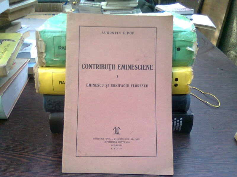 Contributii eminesciene I eminescu si Bonifaciu Florescu - Augustin Z. Pop