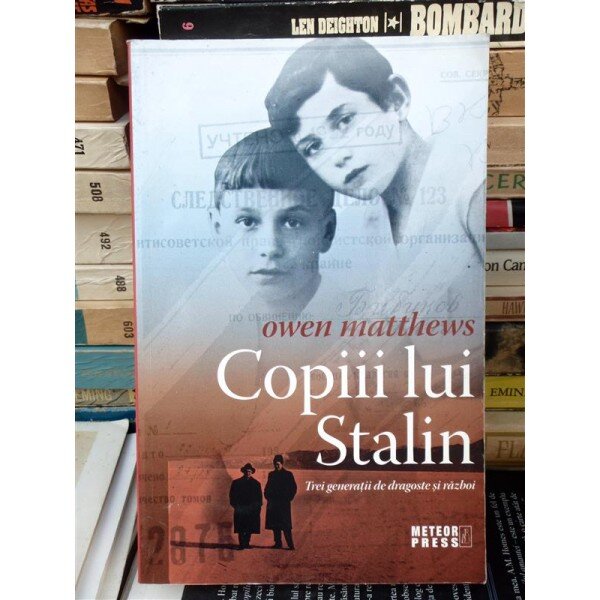 COPIII LUI STALIN , OWEN MATTHEWS