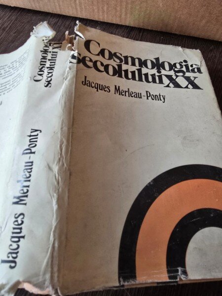 COSMOLOGIA SECOLULUI XX - JACQUES MERLEAU-PONTY