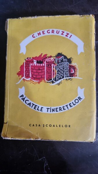 Costache Negruzzi - Pacatele Tineretilor