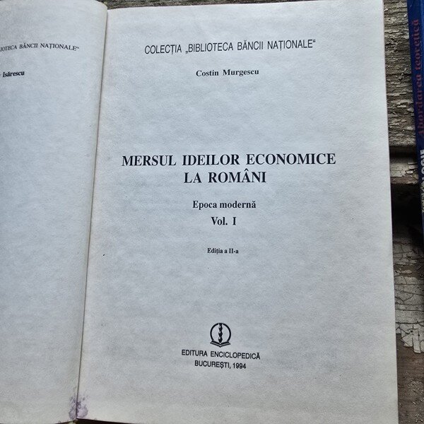 Costin Murgescu - Mersul ideilor economice la romani, volumul 1. Epoca moderna