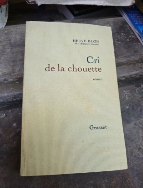 Cri de la chouette - Hervé Bazin
