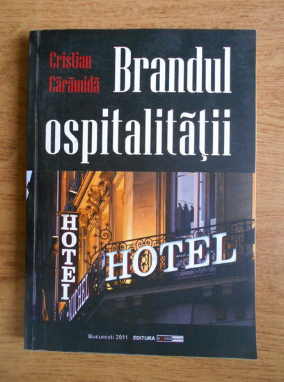 Cristian Caramida - Brandul ospitalitatii (volumul 1)