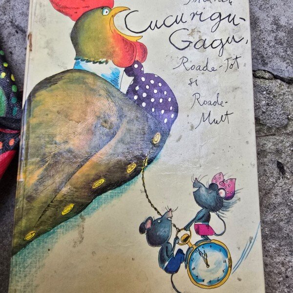 Cucurigu-Gagu, Roade-Tot si Roade-Mult - Herbert Friedrich,1979,ILUSTRATII GERHARD LAHR