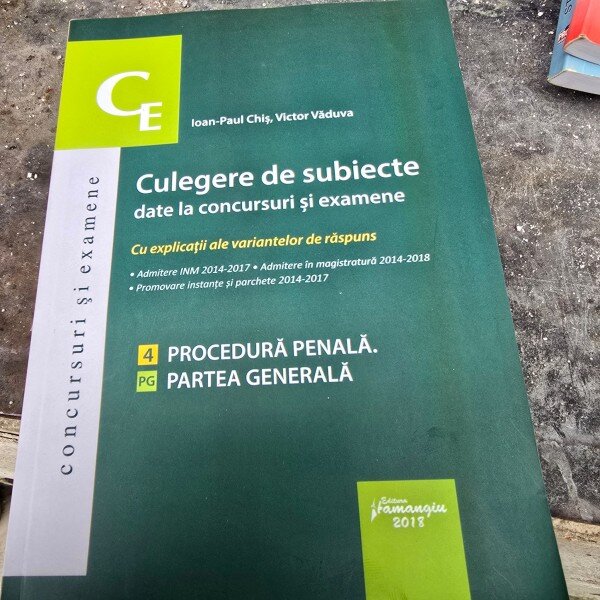 Culegere de subiecte date la concursuri si examene. 4 Procedura penala, partea speciala - Ioan Paul Chis