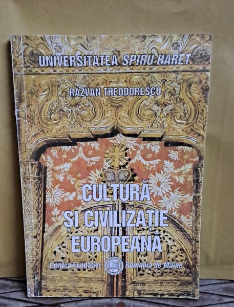 Cultura si civilizatie europeana - Razvan Theodorescu