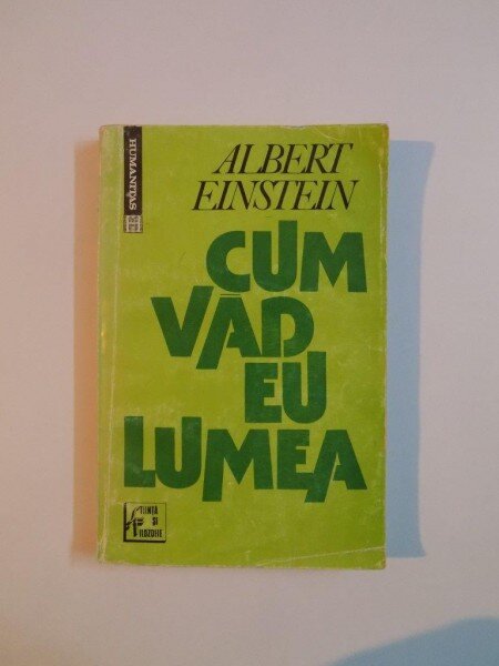 CUM VAD EU LUMEA de ALBERT EINSTEIN 1992