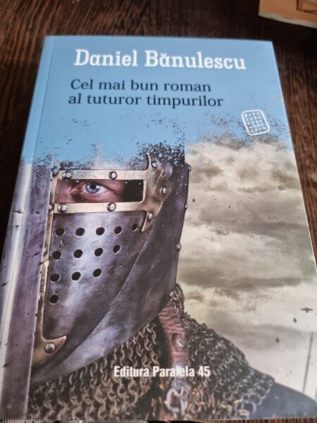 Daniel Banulescu - Cel mai bun roman al tuturor timpurilor