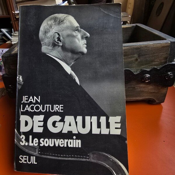 De Gaulle 3. Le Souverain - Jean Lacouture