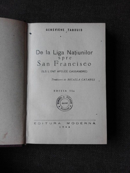 DE LA LIGA NATIUNILOR SPRE SAN FRANCISCO - GENEVIEVE TABOUIS