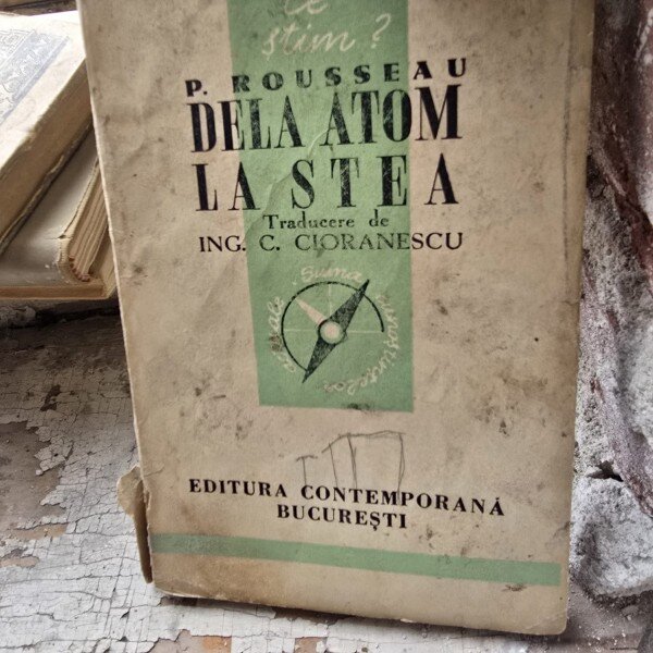 Dela atom la stea - P. Rousseau